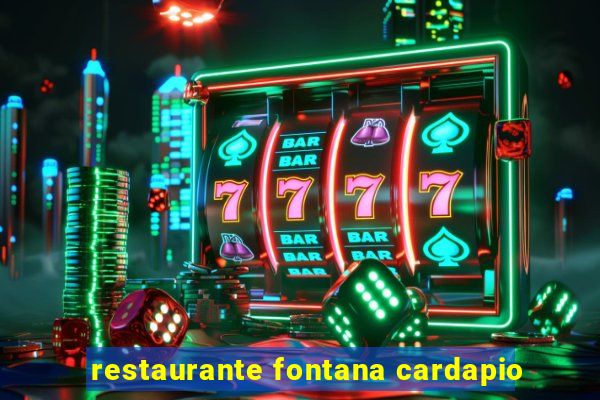 restaurante fontana cardapio